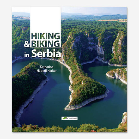 Hiking and Biking in Serbia — Katharina Häberli Harker