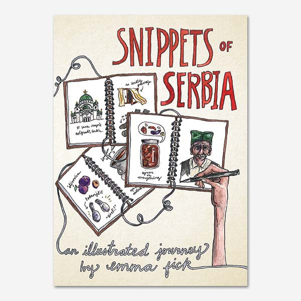 Snippets of Serbia — Emma Fick