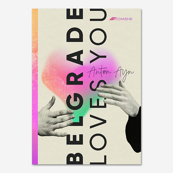 Belgrade Loves You — Anton Ayn